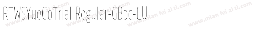 RTWSYueGoTrial Regular-GBpc-EUC-H字体转换